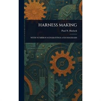 Harness Making