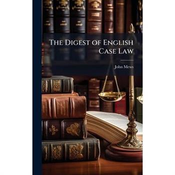 The Digest of English Case Law