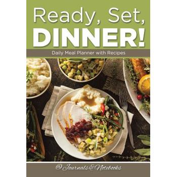 Ready, Set, Dinner! Daily Meal Planner with Recipes