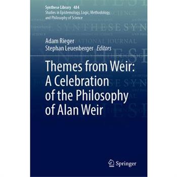 Themes from Weir: A Celebration of the Philosophy of Alan Weir