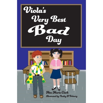 Viola’s Very Best Bad Day