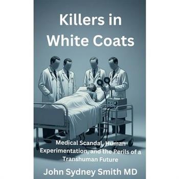 Killers in White Coats