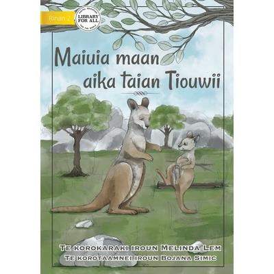 Life of a Joey - Maiuia maan aika taian Tiouwii (Te Kiribati)