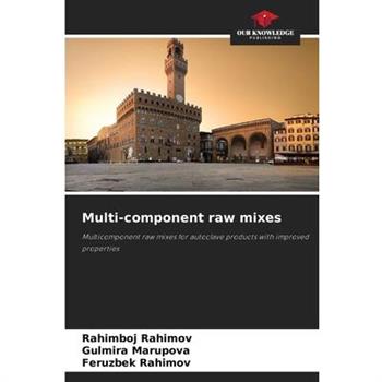 Multi-component raw mixes