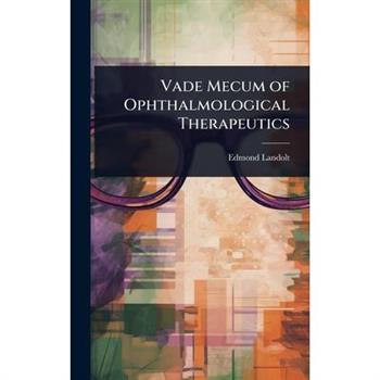 Vade Mecum of Ophthalmological Therapeutics