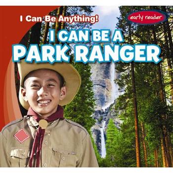 I Can Be a Park Ranger