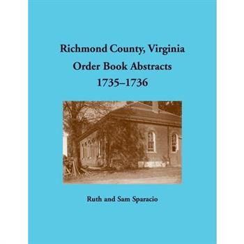 Richmond County, Virginia Order Book Abstracts, 1735-1736
