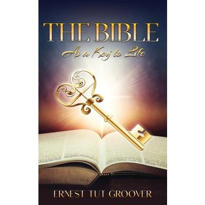 The Bible As a Key to Life