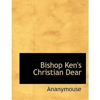 Bishop Ken’s Christian Dear