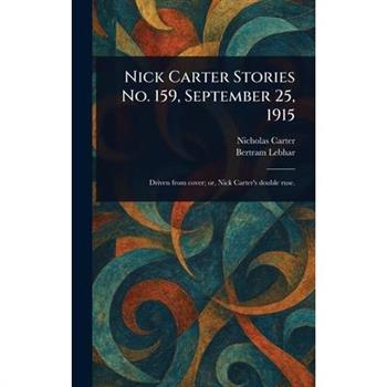 Nick Carter Stories No. 159, September 25, 1915