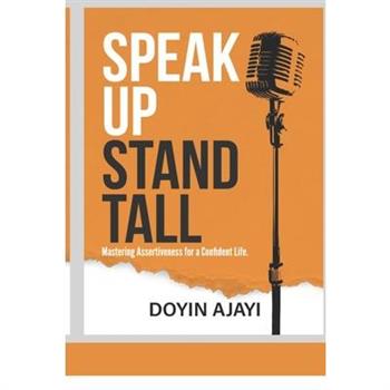 Speak Up, Stand Tall