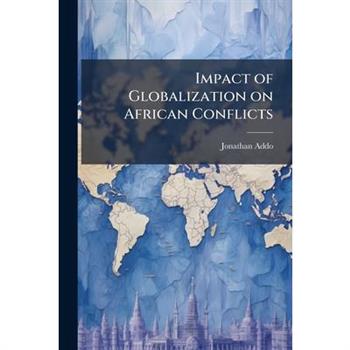 Impact of Globalization on African Conflicts