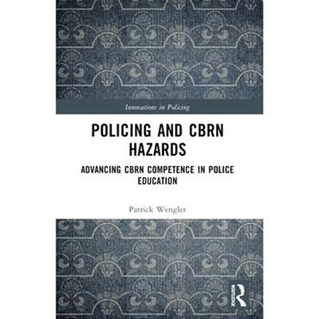 Policing and CBRN Hazards