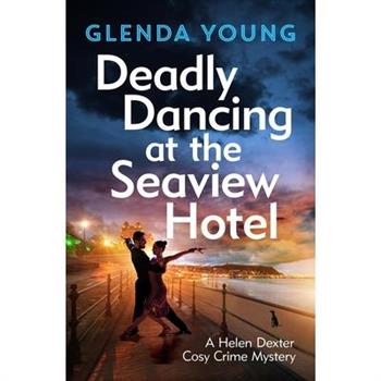 Deadly Dancing at the Seaview Hotel