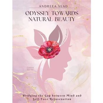 Odyssey Towards Natural Beauty