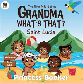 Grandma What's That? Saint Lucia