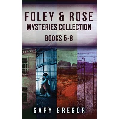 Foley & Rose Mysteries Collection - Books 5-8