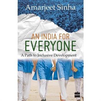An India For Everyone- A Path to Inclusive Development