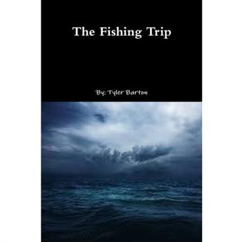 The Fishing Trip