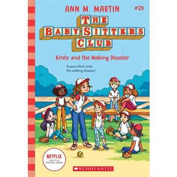 Kristy and the Walking Disaster (the Baby-Sitters Club #20)