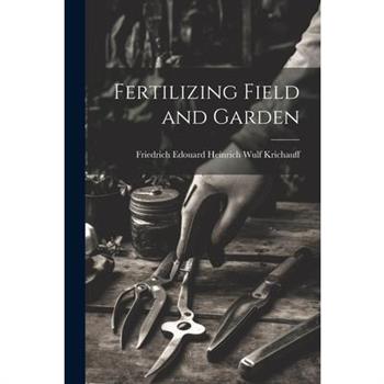 Fertilizing Field and Garden