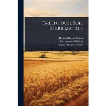 Greenhouse Soil Sterilization