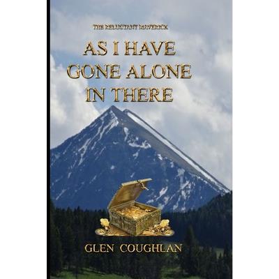 As I Have Gone Alone in There