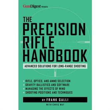 The Precision Rifle Handbook