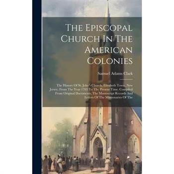 The Episcopal Church In The American Colonies