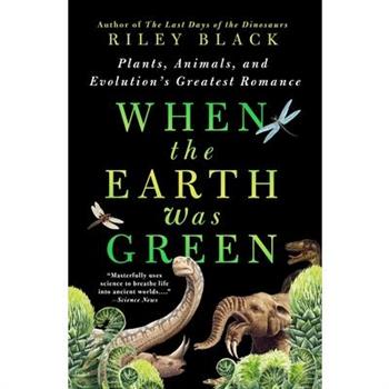 When the Earth Was Green