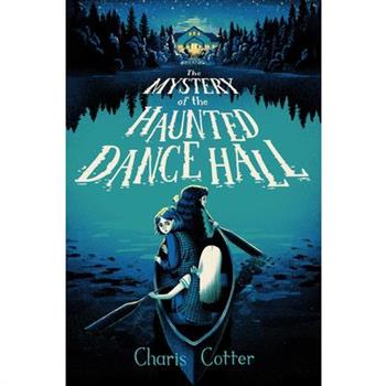 The Mystery of the Haunted Dance Hall