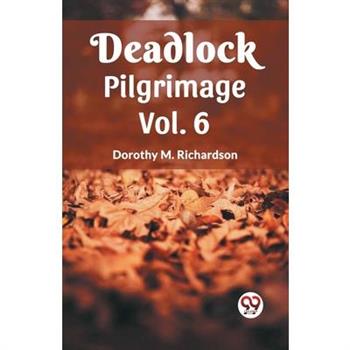 Deadlock Pilgrimage Vol. 6