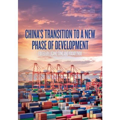 China’s Transition to a New Phase of Development