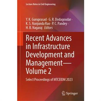 Recent Advances in Infrastructure Development and Management - Volume 2