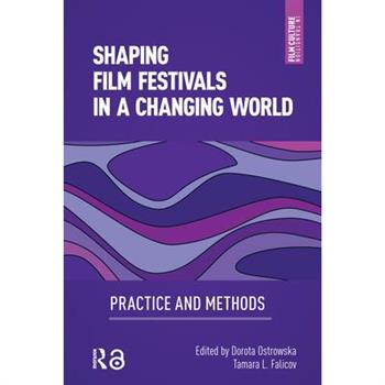 Shaping Film Festivals in a Changing World