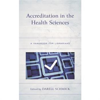 Accreditation in the Health Sciences