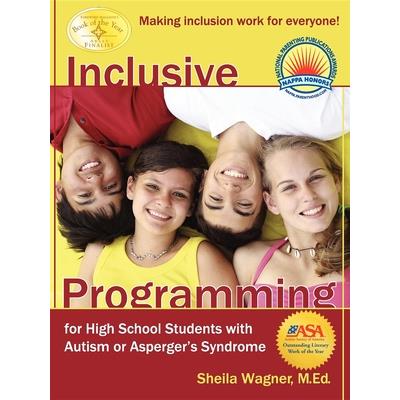 Inclusive Programming for High School Students With Autism or Aspergers Syndrome