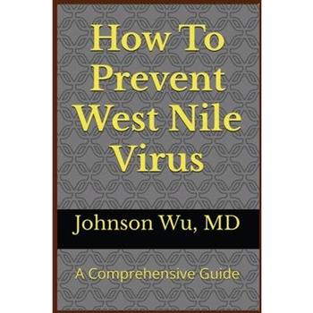 How To Prevent West Nile Virus