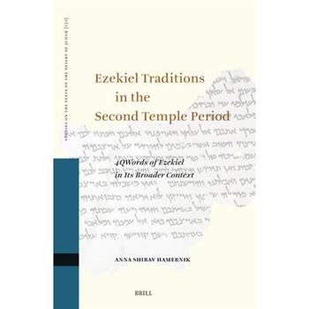 Ezekiel Traditions in the Second Temple Period