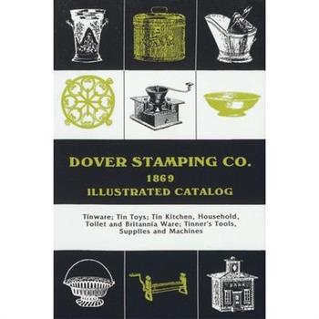 Dover Stamping Co. Illustrated Catalog, 1869