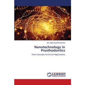 Nanotechnology in Prosthodontics