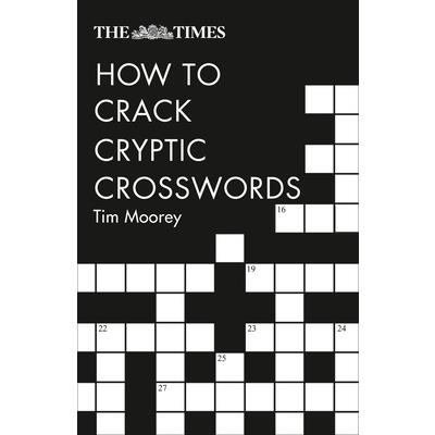 The Times How to Crack Cryptic Crosswords