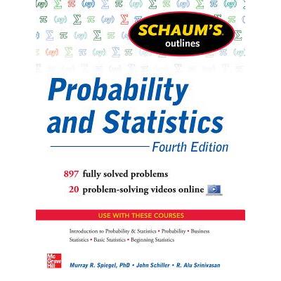 Schaum's Outline of Probability and Statistics