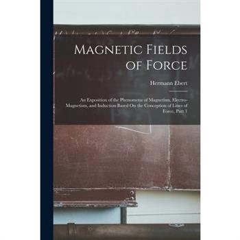 Magnetic Fields of Force