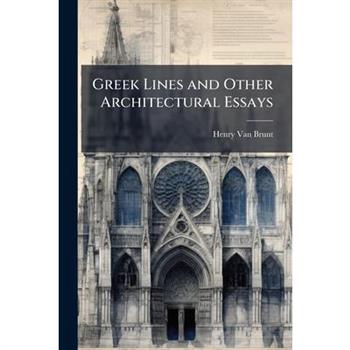 Greek Lines and Other Architectural Essays