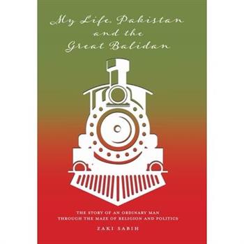 My Life, Pakistan and the Great Balidan