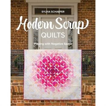 Modern Scrap Quilts