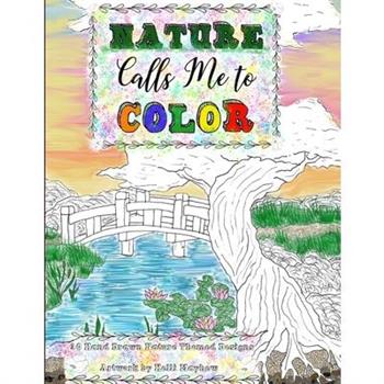 Nature Calls Me to Color