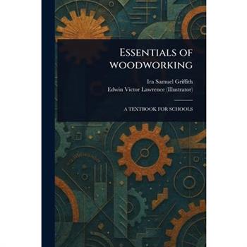 Essentials of Woodworking