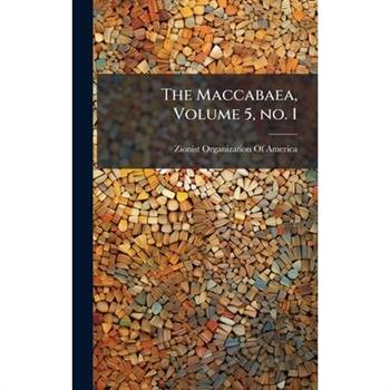 The Maccabaea, Volume 5, no. 1